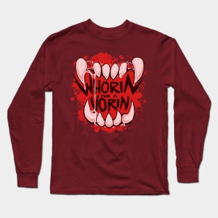 WHORIN FOR A VORIN - hard vore Long Sleeve T-Shirt